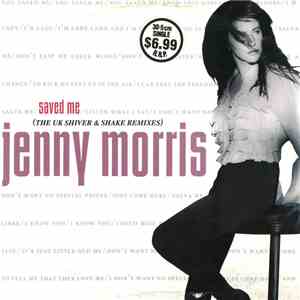 Jenny Morris - Saved Me (The UK Shiver & Shake Mixes)