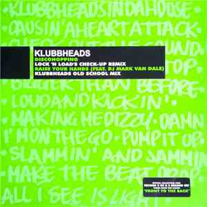 Klubbheads - Discohopping / Raise Your Hands