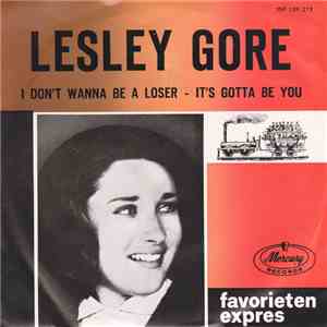 Lesley Gore - I Don't Wanna Be A Loser / It's Gotta Be You