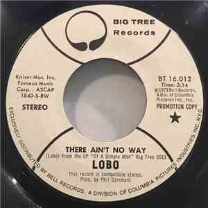 Lobo  - There Ain't No Way