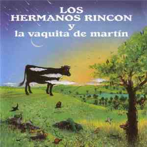 Los Hermanos Rincón - Los Hermanos Rincón Y La Vaquita de Martín