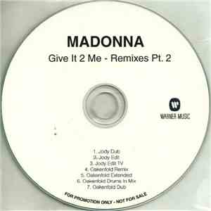 Madonna - Give It 2 Me - Remixes Pt. 2