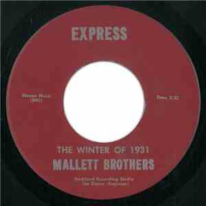 Mallett Brothers - The Winter Of 1931