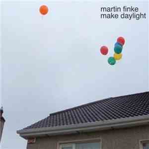 Martin Finke - Make Daylight