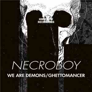 Necroboy - We Are Demons / Ghettomancer