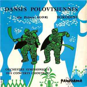 Orchestre Symphonique Des Concerts Chouteau - Danses Polovtsiennes (Du Prin ...