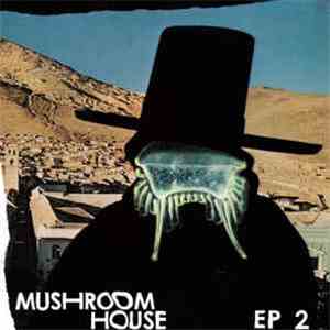 Various - Mushroom House EP 2