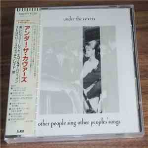 Various - Under The Covers - Other People Sing Other People's Songs