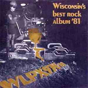 Various - Wisconsin's Best Rock Album '81