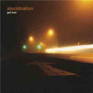 alucidnation - Get Lost