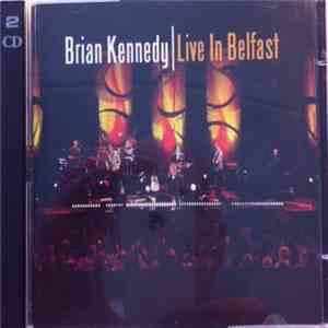 Brian Kennedy - Live In Belfast
