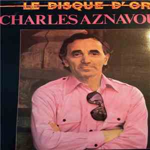 Charles Aznavour - Le Disque D'Or
