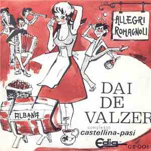 Complesso Castellina-Pasi - Dai De Valzer / Allegri Romagnoli