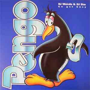 DJ Weirdo & DJ Sim - Go Get Busy