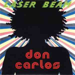 Don Carlos  - Laser Beam