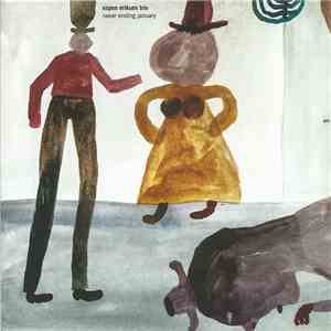 Espen Eriksen Trio - Never Ending January