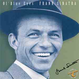 Frank Sinatra - Ol' Blue Eyes