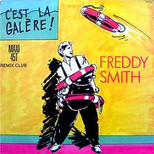 Freddy Smith  - C'Est La Galère