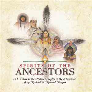 Gary Richard , Richard Hooper - Spirits Of The Ancestors