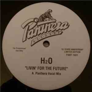 H2O - Livin' For The Future