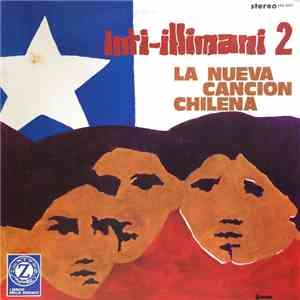 Inti-Illimani - Inti-Illimani 2 - La Nueva Cancion Chilena