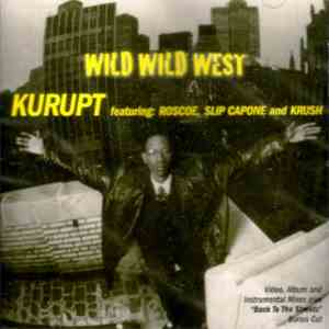 Kurupt - Wild Wild West