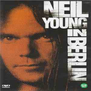 Neil Young - In Berlin