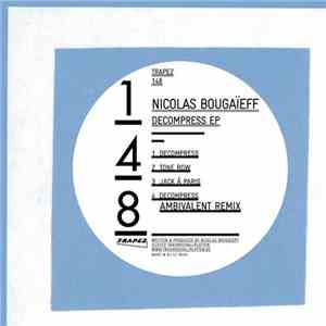 Nicolas Bougaïeff - Decompress EP