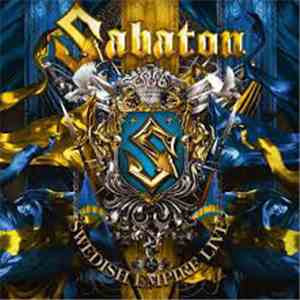 Sabaton - Swedish Empire Live