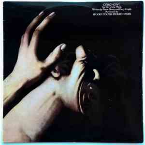 Spooky Tooth / Pierre Henry - Ceremony: An Electronic Mass