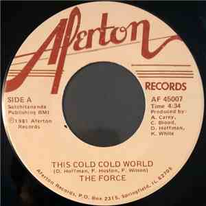 The Force  - This Cold Cold World