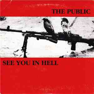 The Public  / See You In Hell - The Public / See You In Hell