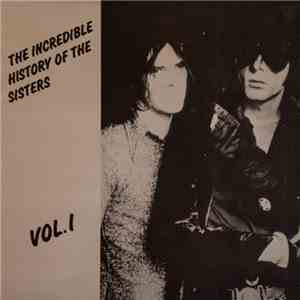 The Sisters Of Mercy - The Incredible History Of The Sisters Vol. I