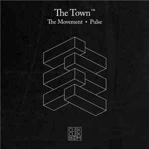 The Town - The Movement / Pulse