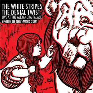 The White Stripes - The Denial Twist Live At The Alexandra Palace 8-11-05