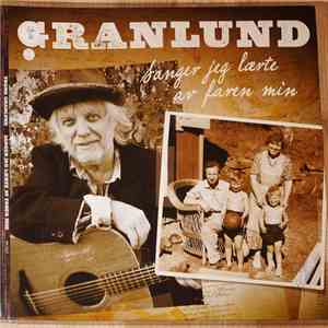 Trond Granlund - Sanger Jeg Lærte Av Faren Min