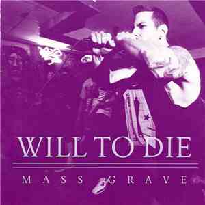 Will To Die - Mass Grave