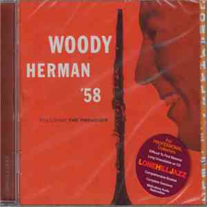 Woody Herman - Woody Herman And His Orchestra '58 Featuring The Preacher