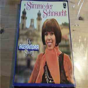 Alexandra  - Stimme Der Sehnsucht - Die Alexandra Story