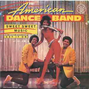 American Dance Band - Sweet Sweet Music