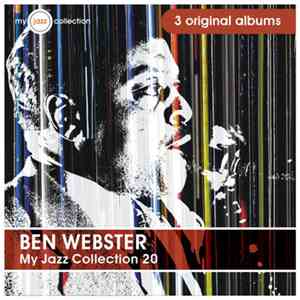 Ben Webster - My Jazz Collection 20