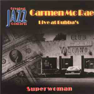Carmen McRae - Live At Bubba's - Superwoman