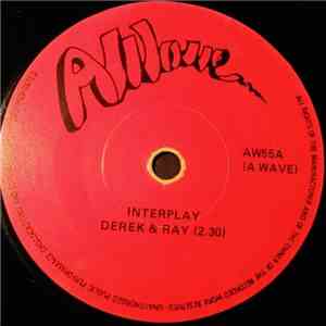 Derek & Ray / Greg Perry - Interplay / It Takes Heart