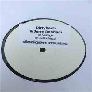Dirtyhertz & Jerry Bonham - Rattlehead / Vertigo