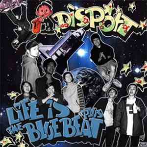 Disport - Life Is The Blue Beat Plus!