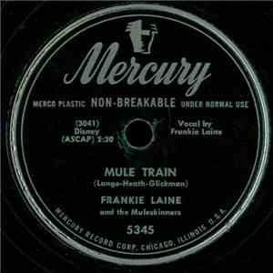 Frankie Laine - Mule Train / Carry Me Back To Old Virginney