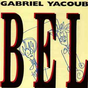 Gabriel Yacoub - Bel