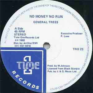 General Trees - No Money No Run