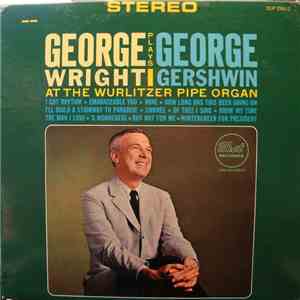 George Wright  - Plays George Gershwin