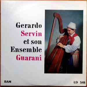 Gerardo Servin Et Son Ensemble Guarani - Gerardo Servin Et Son Ensemble Guarani
